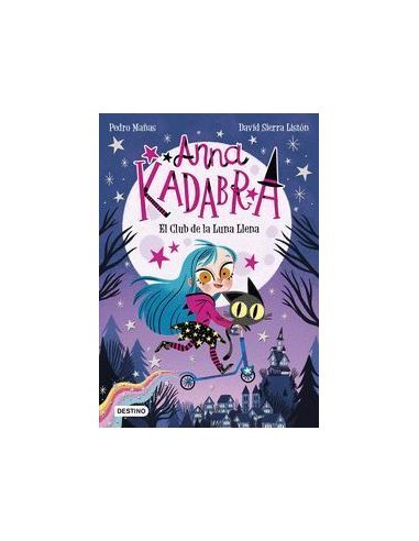 Anna Kadabra 1. El Club De La Luna Llena